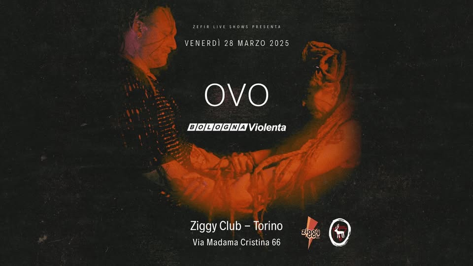 OVO | Bologna Violenta live
