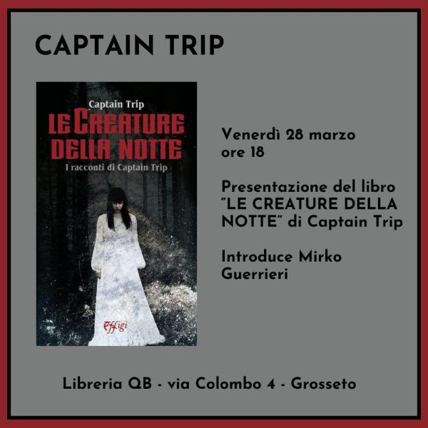 𝐏𝐫𝐞𝐬𝐞𝐧𝐭𝐚𝐳𝐢𝐨𝐧𝐞 𝐝𝐞𝐥 𝐥𝐢𝐛𝐫𝐨 "𝐋𝐞 𝐜𝐫𝐞𝐚𝐭𝐮𝐫𝐞 𝐝𝐞𝐥𝐥𝐚 𝐧𝐨𝐭𝐭𝐞" 𝐝𝐢 𝐂𝐚𝐩𝐭𝐚𝐢𝐧 𝐓𝐫𝐢𝐩. 𝐈𝐧𝐭𝐫𝐨𝐝𝐮𝐜𝐞 𝐌𝐢𝐫𝐤𝐨 𝐆𝐮𝐞𝐫𝐫𝐢𝐞𝐫𝐢