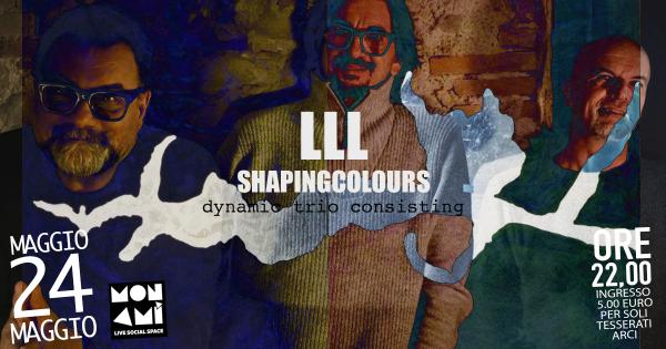 LLL "SHAPINGCOLOURS" dynamic trio consisting