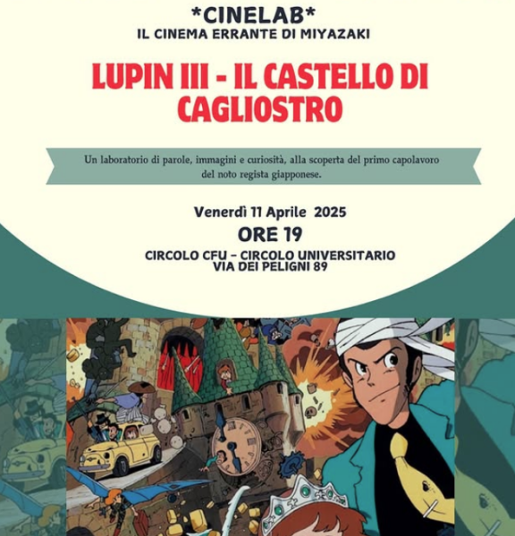 Cinelab - Il cinema errante di Miyazaki. Lupin III - Il castello Cagliostro