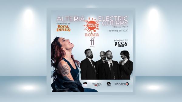 ALTERIA + ELECTRIC CHERRY Release Party @PIANETA SONORO - Roma / open act ALIS