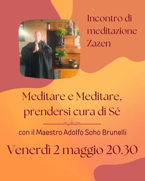 MEDITARE E MEDICARE, PRENDERSI CURA DI SE - Meditazione Zazen