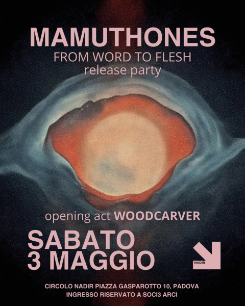 MAMUTHONES “FROM WORD TO FLESH” release party