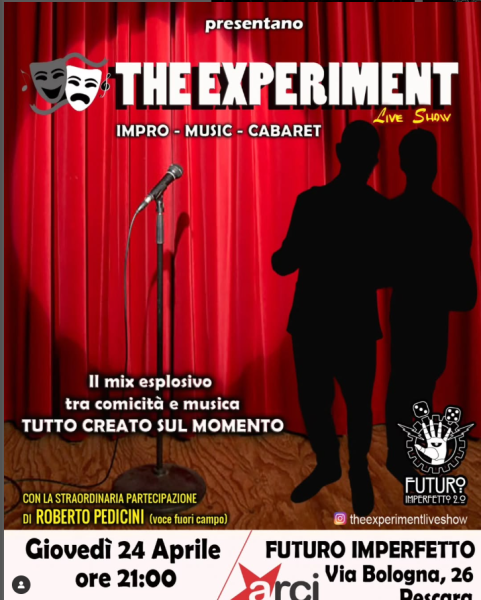 "THE EXPERIMENT LIVE SHOW: IMPRO-MUSIC-CABARET"