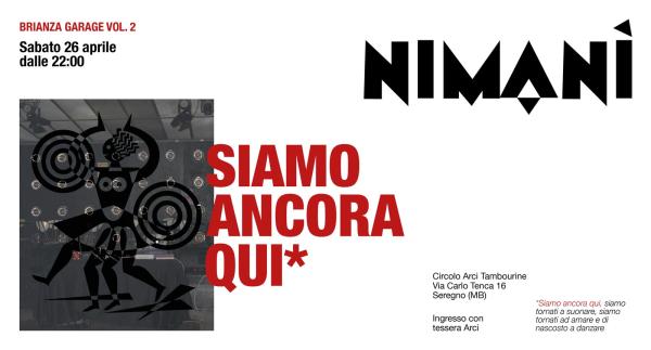 NIMANÌ • BRIANZA GARAGE