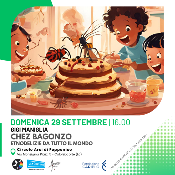 “Chez Bagonzo. Entodelizie da tutto il mondo” Spettacolo interattivo sul cibo del futuro