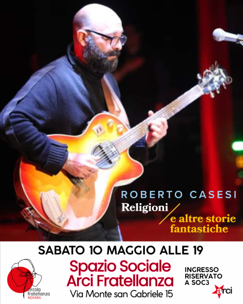 Roberto Casesi in concerto | Religioni e altre storie fantastiche