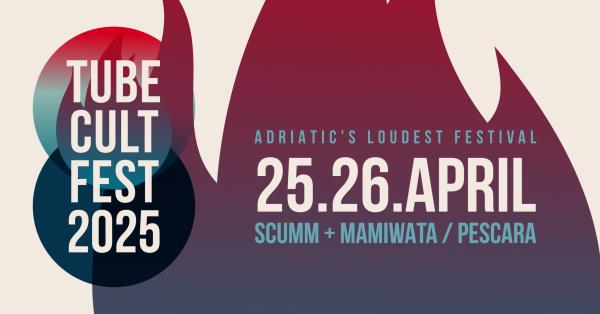 TUBE CULT FEST 2025 • Adriatic's Loudest Festival • Chapter XV