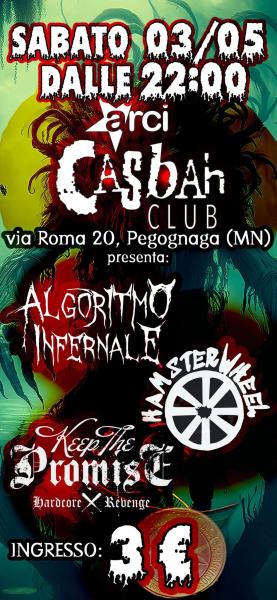 LIVE: Algoritmo Infernale + Keep the promise + Hamsterwheel