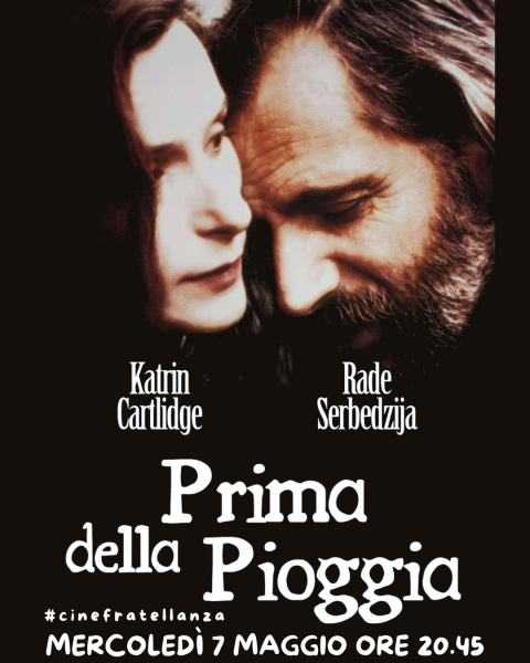 Prima della pioggia (#cinefratellanza)