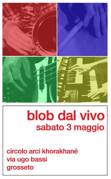 BLOB dal vivo.