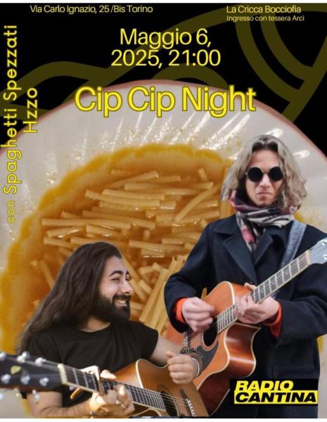 Radio Cantina Cip Cip night+Spaghetti Spezzati+HZZO