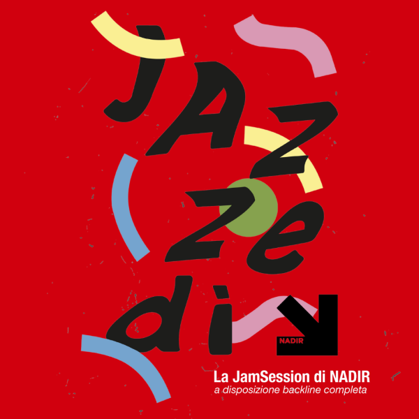 JAZZEDÌ - La jam di Nadir
