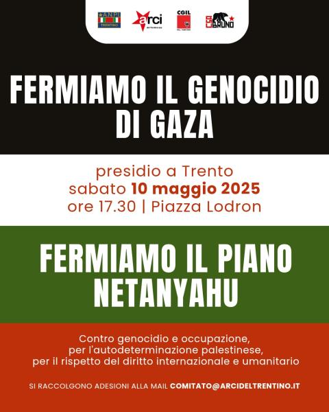 Fermiamo il genocidio a Gaza, fermiamo il piano di Netanyahu