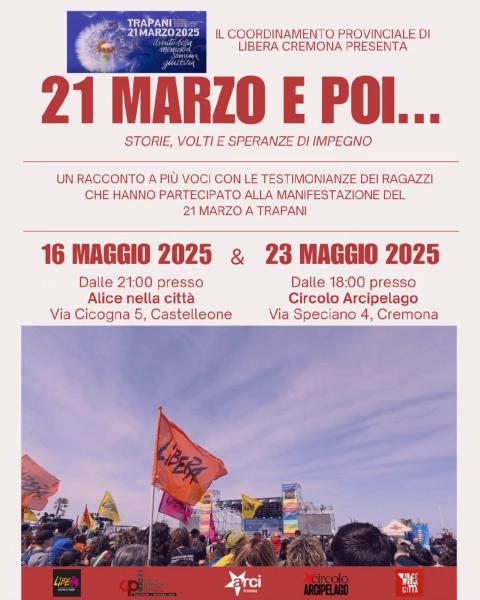 Castelleone, Alice nella città - 21 MARZO E POI... Storie, volti e speranze di impegno.