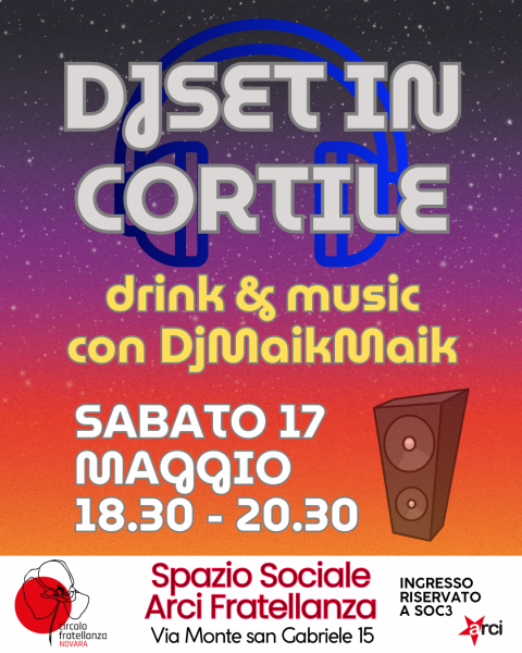 DJset in cortile | drink & music con DjMaikMaik