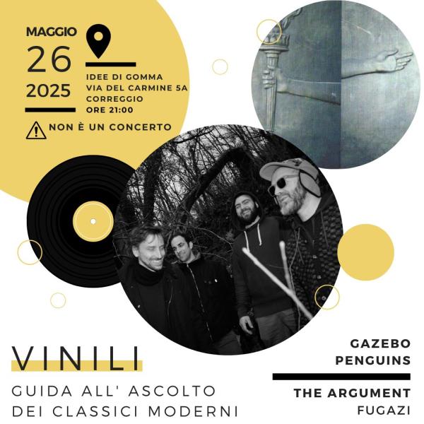 VINILI / GAZEBO PENGUINS raccontano THE ARGUMENT dei Fugazi