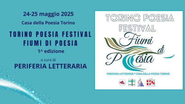 Torino Poesia Festival - Fiumi di Poesia - 2a giornata