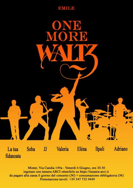 One more Waltz