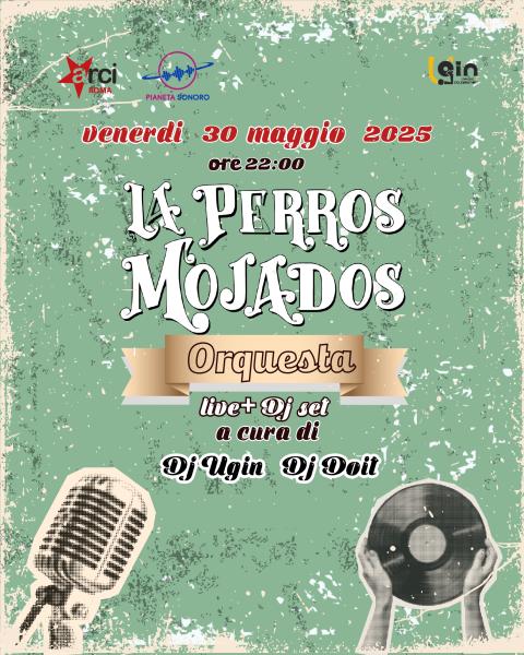 ❤️‍🔥La 𝑷𝒆𝒓𝒓𝒐𝒔 𝑴𝒐𝒋𝒂𝒅𝒐𝒔 Orquesta Cumbiera Live + Dj Ugin • Dj Doit ✓30.05 @PianetaSonoro