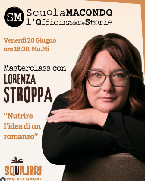 Masterclass con Lorenza Stroppa "Nutrire l'idea di un romanzo"