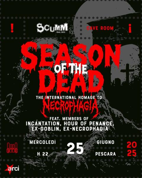 SEASON OF THE DEAD (omaggio ai NECROPHAGIA)
