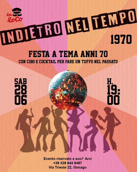 Indietro nel tempo - festa anni '70