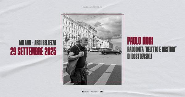 PAOLO NORI RACCONTA "DELITTO E CASTIGO" DI DOSTOEVSKIJ