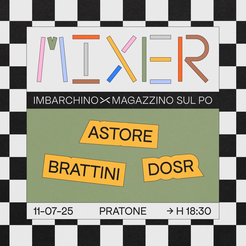 MIXER w/ Astore, Brattini, Dosr