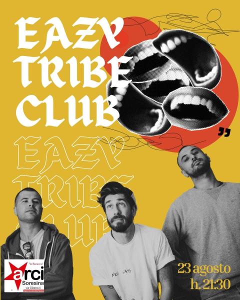EAZY TRIBE CLUB in concerto