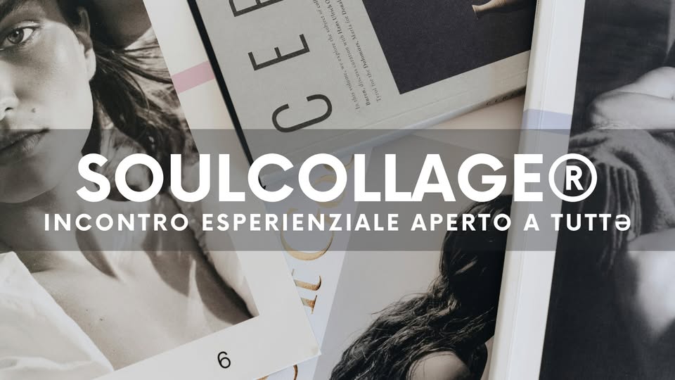 SoulCollage® Experience da Atelier AmaranTO _ TORINO