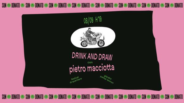 𝐃𝐑𝐈𝐍𝐊 𝐀𝐍𝐃 𝐃𝐑𝐀𝐖 𝐜𝐨𝐧 𝐏𝐈𝐄𝐓𝐑𝐎 𝐌𝐀𝐂𝐂𝐈𝐎𝐓𝐓𝐀 | Festival Sundonato