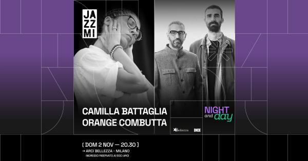 JAZZMI: CAMILLA BATTAGLIA + ORANGE COMBUTTA