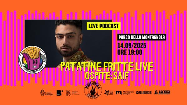 PATATINE FRITTE LIVE PODCAST con SAIF @ Montagnola Republic