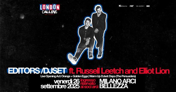 EDITORS DJSET X LONDON CALLING - UK PARTY