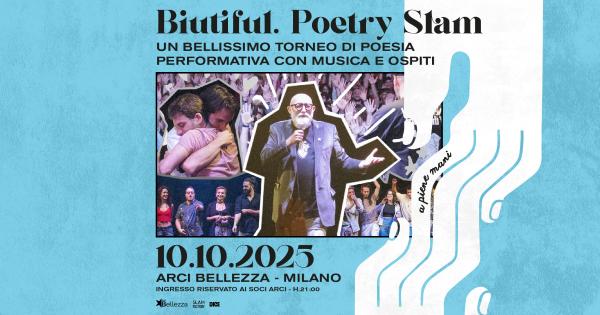 BIUTIFUL. UN BELLISSIMO TORNEO DI POETRY SLAM