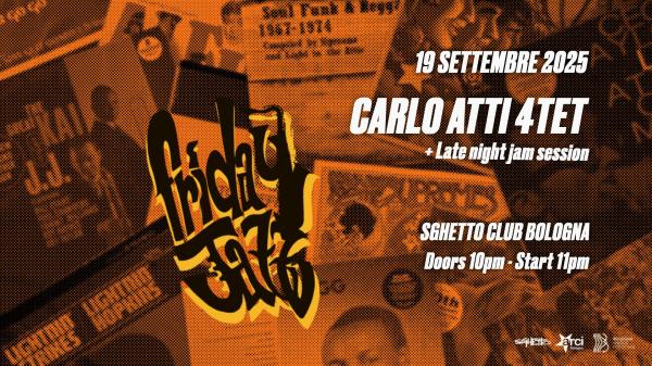 Friday Jazz | 𝗖𝗔𝗥𝗟𝗢 𝗔𝗧𝗧𝗜 𝟰𝗧𝗘𝗧