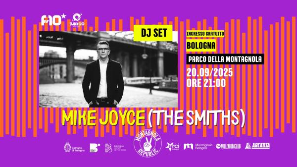 𝐌𝐈𝐊𝐄 𝐉𝐎𝐘𝐂𝐄 (The Smiths) dj set x #MontagnolaRepublic