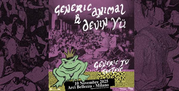 GENERIC ANIMAL + DEVIN YÜ (DELTA SLEEP)