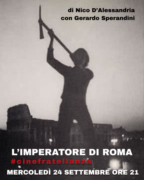 L'imperatore di Roma (#cinefratellanza)