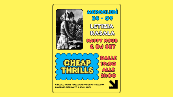 CHEAP THRILLS - Letizia Kasala Dj set