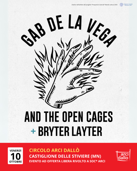 GAB DE LA VEGA AND THE OPEN CAGES + BRYTER LAYTER