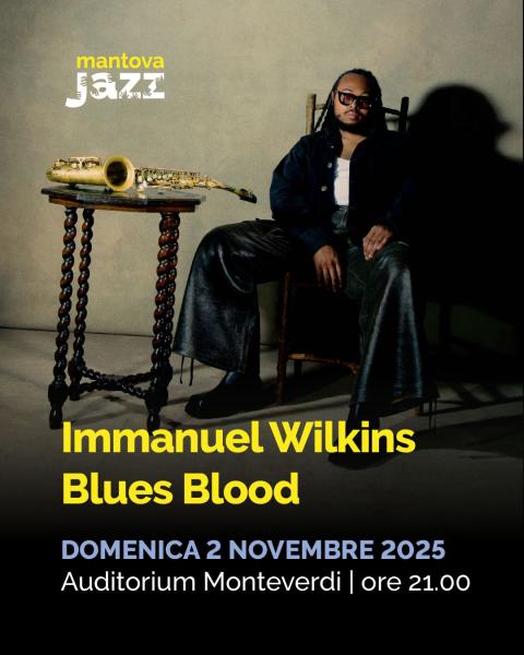 IMMANUEL WILKINS BLUES BLOOD\\ MANTOVA JAZZ