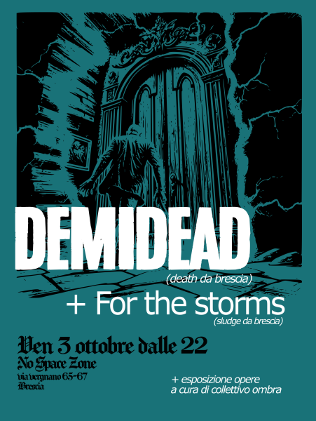 marmellata estrema // Demidead + For The Storms