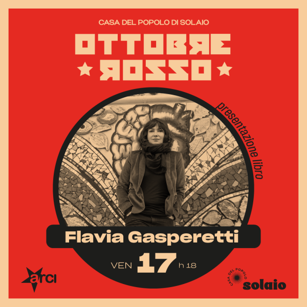 "La verità quando arriva è una tempesta" di Flavia Gasperetti - Ottobre Rosso