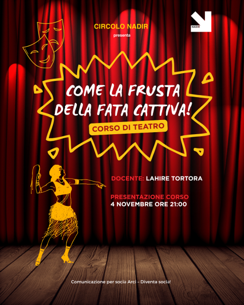 COME LA FRUSTA DELLA FATA CATTIVA - Laboratorio teatrale