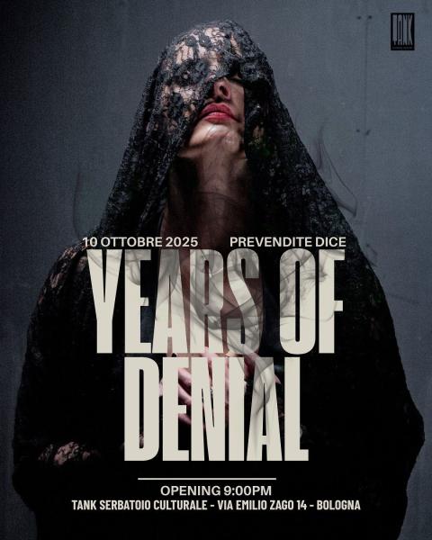 YEARS OF DENIAL – Live
