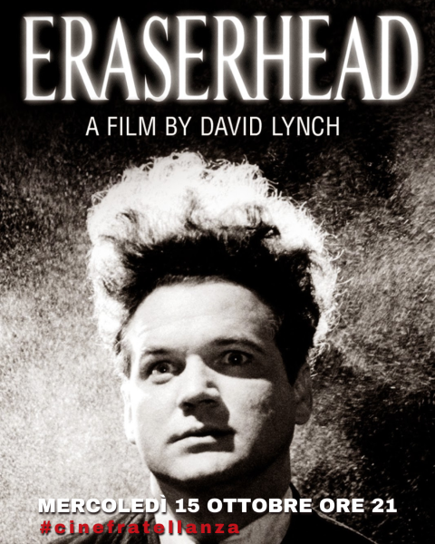 Eraserhead (#cinefratellanza)