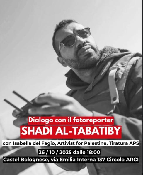 Dialogo con SHADI AL-TABATIBY, fotoreporter palestinese