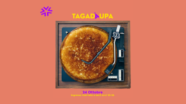 Venerdì 24 | TAGADAUPA